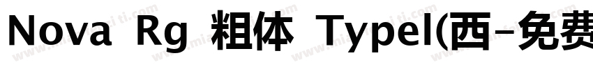 Nova Rg 粗体 Typel(西字体转换